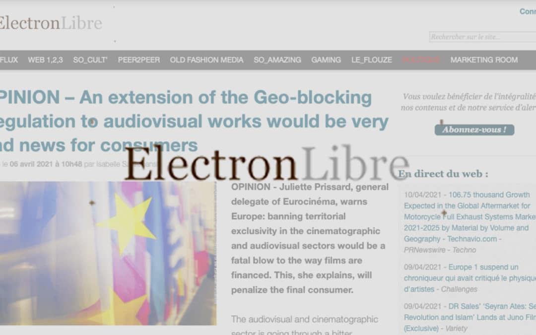 Extension du Règlement « géoblocage » aux œuvres cinématographiques et  audiovisuelles : une très mauvaise nouvelle pour les consommateurs – ElectronLibre