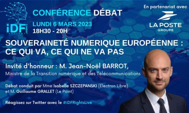 Conférence débat : Souveraineté numerique européenne : ce qui va, ce qui ne va pas en présence de M. le Ministre Jean-Noël Barrot
