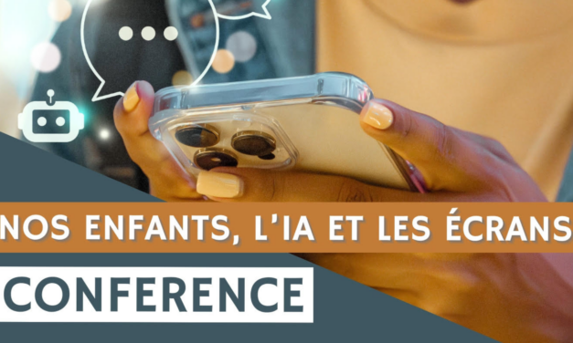 Conférence : Nos enfants , l’IA et les écrans | 18 mars 2025